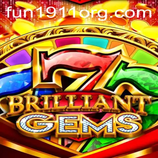 Unlocking the World of BrilliantGems: A Fun1911 Adventure